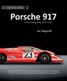 Porsche 917 : The Autobiography Of 917-023 (Great Cars 2)