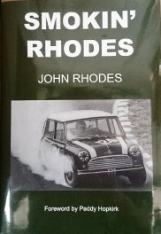 Smokin Rhodes : John Rhodes. My Life in Motorsport.