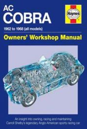 AC Cobra: 1962 to 1968 (All Models) (Owners Workshop Manual)