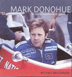 Mark Donohue - Technical Excellence At Speed Mark Donohue - Technical Excellence At Speed