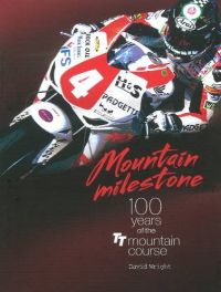Mountain Milestone: 100 Years of the TT Course Mountain