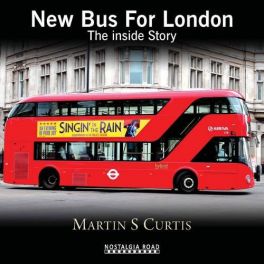 New Bus for London: The Inside Story New Bus for London: The Inside Story