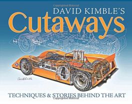 David Kimble's Cutaways: The Techniques and the Stories Behind the Art