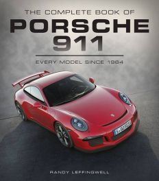 Complete Book of the Porsche 911 (Every Model Since 1964) New Edition