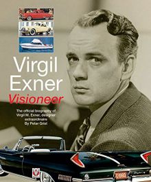 Virgil Exner- Visioneer: The official biography of Virgil M. Exner