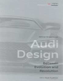 Audi Design: Evolution of Form Audi Design: Evolution of Form