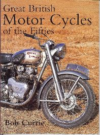 Great British Motor Cycles Of The Fifties Great British Motor Cycles Of The Fifties