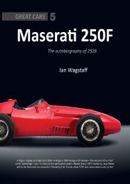 Maserati 250F : The autobiography of 2528 (Great Cars 5)