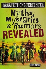 Greatest One-Percenter Myths, Mysteries and Rumors Revealed