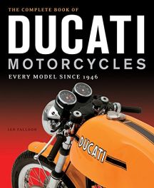 Complete Book of Ducati Motorcycles,  (Every Model Since 1946.)