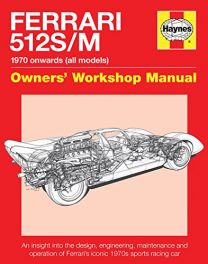 Ferrari 512 S/M: 1970 Onwards (All Marks) (Owners' Workshop Manual)