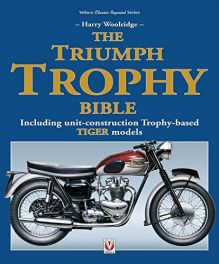 Triumph Trophy Bible: Including unit-construction Trophy-based TIGER models (Classic Reprint)
