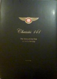 Chassis 141 The Story of the First Le Mans Bentley
