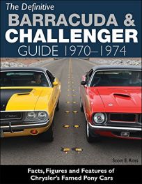 Barracuda & Challenger Definitive Guide 1970-1974