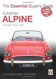 Sunbeam Alpine All models 1959 to 1968: Essential Buyer's Guide series