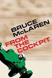 Bruce Mclaren from the Cockpit (Reprint 2017)