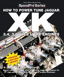 How to Power Tune Jaguar XK 3.4, 3.8 & 4.2 Litre Engines (Speedpro)