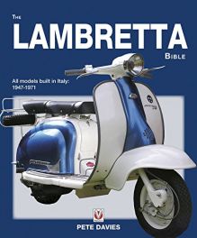 Lambretta Bible: Covers all Lambretta models built in Italy: 1947-1971 (New Edition)