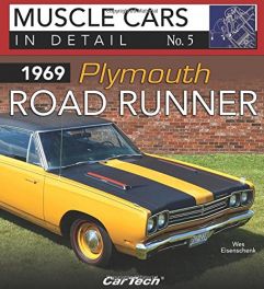 1969 Plymouth Road Runner: In Detail No. 5 (Muscle Cars in Detail)
