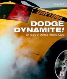 Dodge Dynamite! 50 Years Of Dodge Muscle Cars