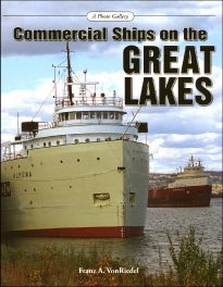 Commercial Ships on the Great Lakes: A Photo Gallery Commercial Ships on the Great Lakes: A Photo Gallery