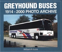 Greyhound Buses 1914-2000 (Photo Archive)
