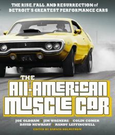 All-American Muscle Car: The Rise, Fall and Resurrection of Detroit's Greatest Performance Cars