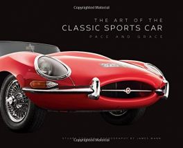 Art of the Classic Sports Car: Pace and Grace