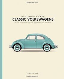 Complete Book of Classic Volkswagens.(Beetles,Microbuses,Things,Karmann Ghias & More)