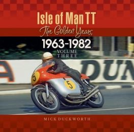 Isle of Man TT - The Golden Years 1963 - 1982 Isle of Man TT - The Golden Years 1963 - 1982