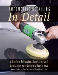 Automotive Detailing in Detail.(Enhancing,renovating and maintaining)