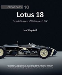 Lotus 18: The Autobiography of Stirling Moss's '912' (Great Cars)