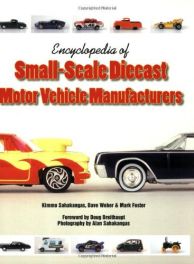 Encyclopedia Of Small-scale Diecast Motor Vehicle Manufactur