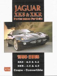 Jaguar Xk8 & Xkr 1996-2005 Perfrmance Portfolio Jaguar Xk8 & Xkr 1996-2005 Perfrmance Portfolio