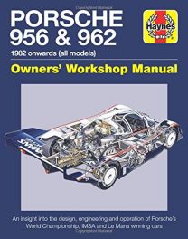 Porsche 956 and 962 Owners' Workshop Manual: 1982 onwards (all models) (Haynes Manuals)
