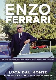 Enzo Ferrari 2018: Power, Politics and the Making of an Automobile Empire