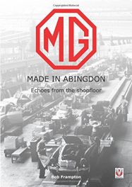 MG, Made in Abingdon : Echoes from the shopfloor