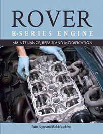 Rover K-Series Engine. (Maintenance,Repair & Modification)