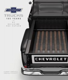 Chevrolet Trucks. (100 Years of Building the Future)