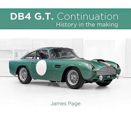Aston Martin DB4 G.T. Continuation : History in the making Aston Martin DB4 G.T. Continuation : History in the making