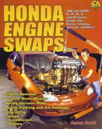 Honda Engine Swaps (2nd Edition) Honda Engine Swaps (2nd Edition)