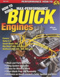 How To Build Max-performance Buick Engines How To Build Max-performance Buick Engines