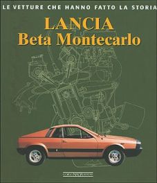 Lancia Beta Montecarlo (le Vetture Che Hanno Fatto La Storia)