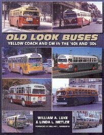 Old Look Buses : Yellow Coach And Gm In The 40's And 50's