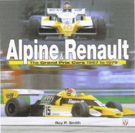 Alpine & Renault - The Revolutionary Turbo F1 Car 1968-1979