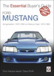 Ford Mustang : 3rd generation: 1979 - 1993 ; inc Mercury Capri : 1979 - 1986 - The Essential Buyers Guide