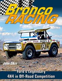 Bronco Racing - Fords Legendary 4X4 in Off-Road Bronco Racing - Fords Legendary 4X4 in Off-Road