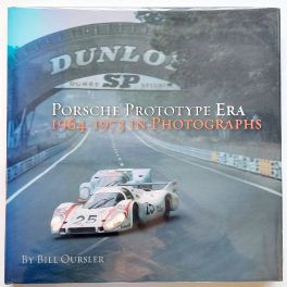 Porsche Prototype Era : 1964-1973 in Photographs