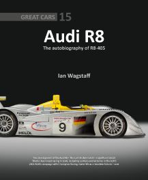 AUDI R8 : The Autobiography of R8-405 (Great Cars 15)
