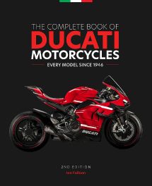 Complete Book of Ducati Motorcycles , 2nd Edition: Every Model Since 1946